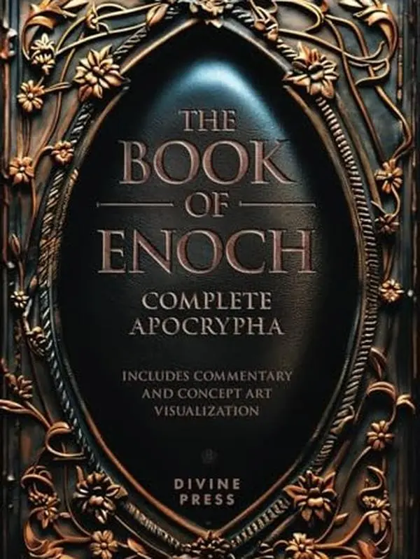 The Book of Enoch: Complete Apocrypha - Includes Commentary and Concept Art Visualization