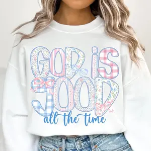 Brushstroke God is Good All The Time Sweater, Spirit Religious Christian Tee, Foral Jesus Bible Verse Apparel Shirt - Comfort Cotton Sweatshirt Womenswear