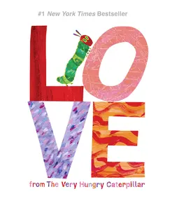 USED-Love from the Very Hungry Caterpillar by Carle, Eric (Hardcover)