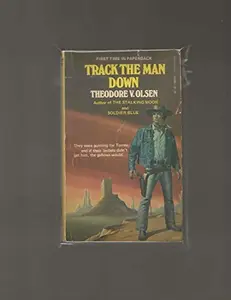 USED-Track the Man Down by Theodore V. Olsen (Unknown)