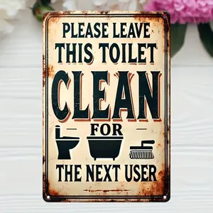 A Vintage Aluminum Sign That Says "Please Keep The Toilet Clean" - Ideal for Decorating Bathrooms, Homes, Cafes, And Bars, Making It a Great Addition to Any Room