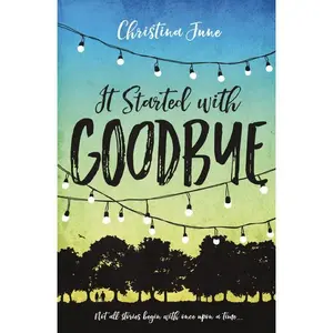It Started with Goodbye by Christina June [Paperback Book]