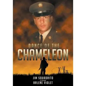 USED-Dance Of The Chameleon: A Vietnam Medic's Story by Squadrito, Jim R. (Paperback)