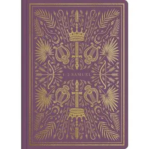 USED-ESV Illuminated Scripture Journal: 1-2 Samuel by Esv Bibles (Paperback)