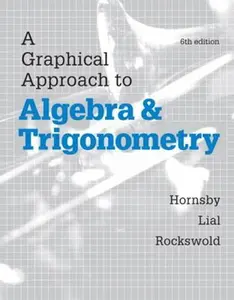 USED-A Graphical Approach to Algebra and Trigonometry by John Hornsby (Hardcover)