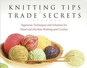 USED-Knitting Tips and Trade Secrets Expanded: Ingenious Techniques and Solutions for Hand and by Editors of Threads (Paperback)