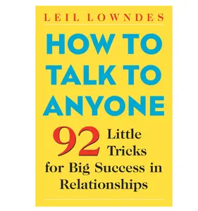 How to Talk to Anyone: 92 Little Tricks for Big Success in Relationships Paperback – October 10, 2003