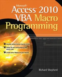 USED-Microsoft Access 2010 VBA Macro Programming by Shepherd, Richard (Paperback)
