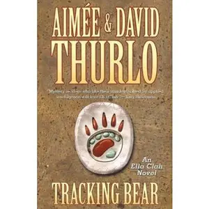 USED-Tracking Bear: An Ella Clah Novel by Aimée Thurlo (Hardcover)
