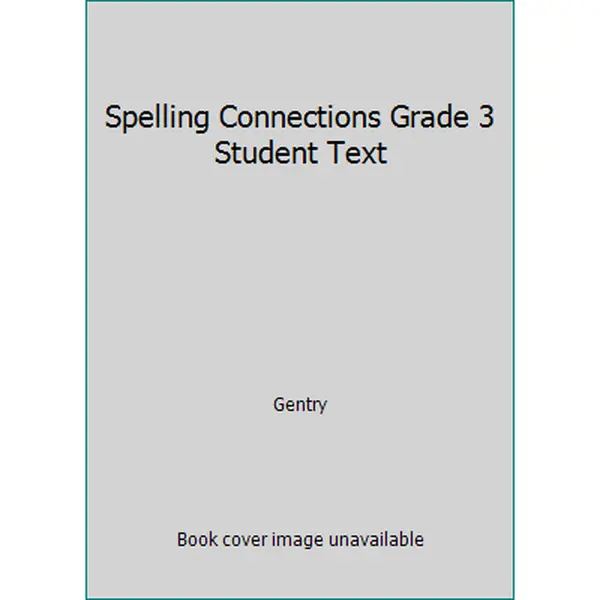 USED Book - Spelling Connections Grade 3 Student Text by Gentry (Hardcover) - english