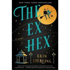 The Ex Hex: A Novel by Erin Sterling [Paperback Book]
