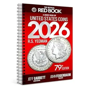 The 2026 Red Book: A Guide Book of United States Coins, 79th Edition – Grade-by-Grade U.S. Coin Price Guide with Greysheet ID & Full-Color Images