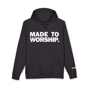 MADE TO WORSHIP. Hoodie