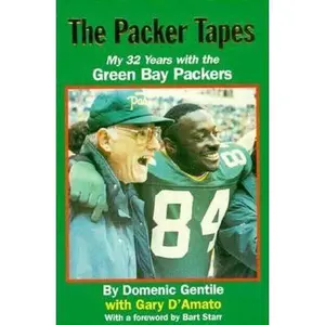 USED-The Packer Tapes: My 32 Years with the Green Bay Packers by Domenic Gentile (Paperback)
