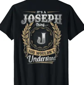 Joseph First Name Shirt It's A Joseph Thing (Back) T-Shirt 9K1