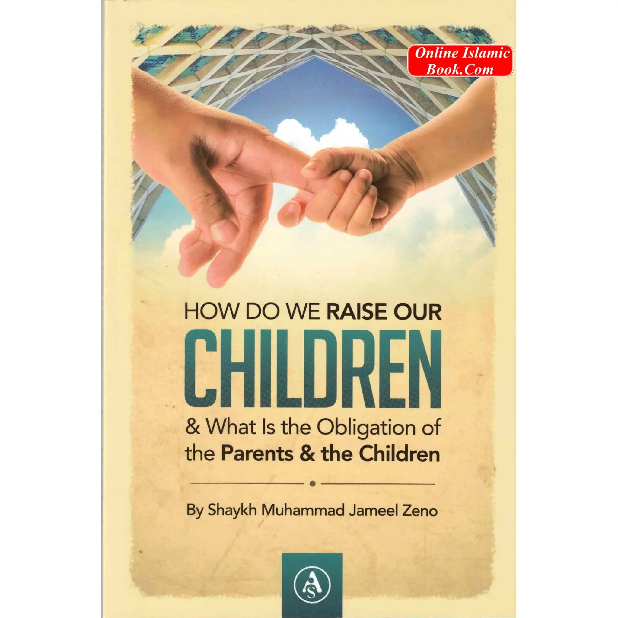 Islamic Principles Parenting & Family Book - Paperback, 87 Pages, 9.0 x 6.0 x 0.3 Inch English Guide on Child Raising, Parental-Filial Obligations, Discipline Insights - Gift for Parents, Teachers