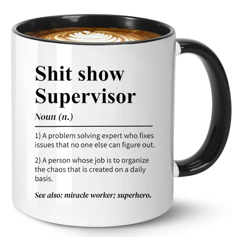 Funny Coffee Mug -Shit show Supervisor Mug,for Boss, Team Manger, Director Thank You Mug,11oz Ceramic Coffee Mug/Tea Cup, Friend Mug, Cute Mug, Coworker Mug, Funny Dad Mug, Gifts For Her, Best Friend Gifts, Sarcastic Mug, Funny Mugs