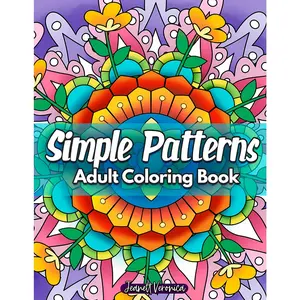 Simple Patterns: Adult Coloring Book with Fun, Easy and Mindful Patterns. Great for Stress Relief and Relaxation stress-free coloring Swear Word Colorful Paper Material Art Markers Pen