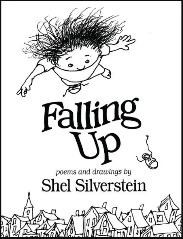 Falling up by Shel Silverstein