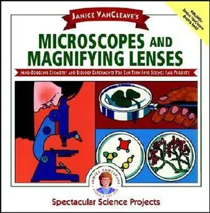 USED-Janice VanCleave's Microscopes and Magnifying Lenses: Mind-boggling Chemistry and Biology Experiments You Can Turn Into Science Fair Projects by Janice VanCleave (Paperback)