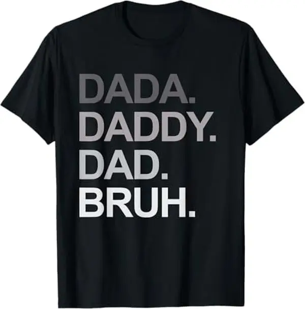 Ootd T Shirt Dada Daddy Dad Bruh Funny Husband Dad Father's Day Mens T-Shirt