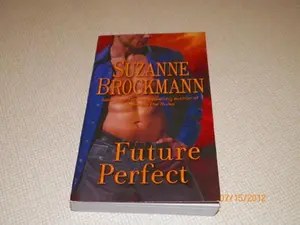 USED-Future Perfect (A KISMET ROMANCE #168) by Suzanne Brockmann (Paperback)