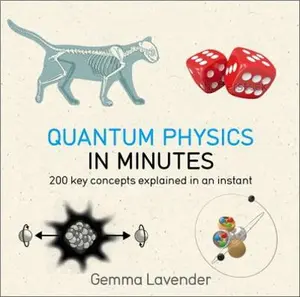 USED-Quantum Physics in Minutes by Lavender, Gemma (Paperback)