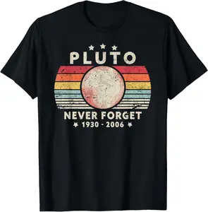 Never Forget Pluto Space Science Vintage Graphic Tees Menswear Casual Cotton Streetwear T Shirts for Women