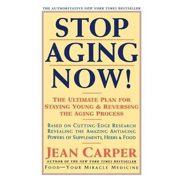 USED Book - Stop Aging Now!: Ultimate Plan for Staying Young and Reversing the Aging Process, the by Carper, Jean (Paperback) - english