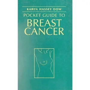 USED-Pocket Guide to Breast Cancer: . by Karen Hassey Dow (Paperback)