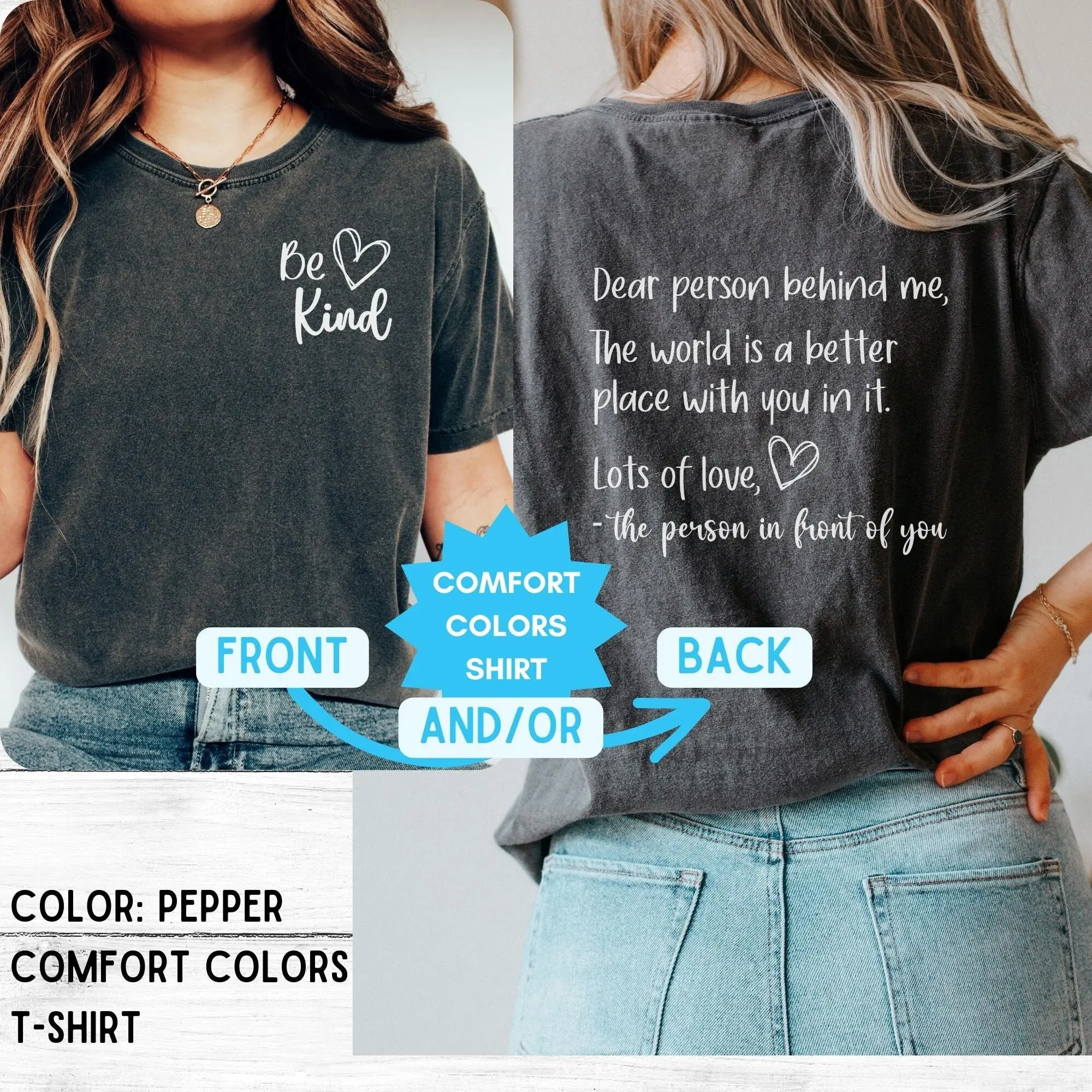 COMFORT COLOR Dear Person Behind Me Shirt Oversize Be Kind Tshirt Motivational Mental Health College Student Gift School Counselor Tee