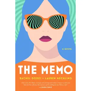 The Memo: A Novel by Rachel Dodes||Lauren Mechling [Paperback Book]