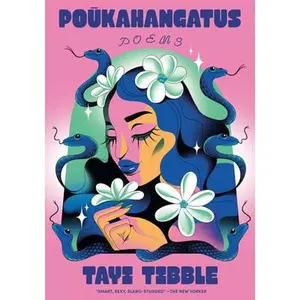 Poukahangatus: Poems -- Tayi Tibble, Paperback