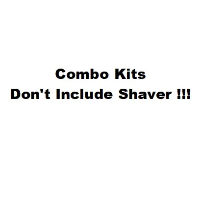 Combo Kits Don't Include Shaver !!!