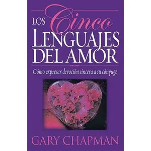 USED-Los Cinco Lenguajes Del Amor: Como expresar devocion sincera a su conyuge (Five Love Languages, Spanish edition) by Gary D. Chapman (Paperback)