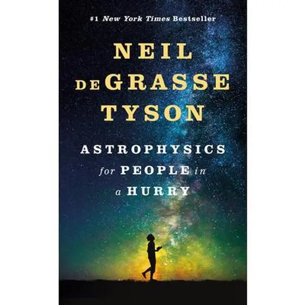 Astrophysics for People in a Hurry - Neil Degrasse Tyson, Hardcover Books