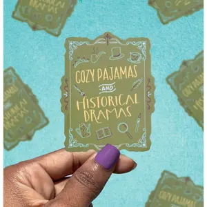 Cozy Pajamas & Historical Dramas Sticker