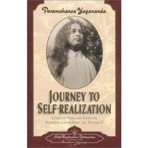 USED Book - Journey to Self-Realization: Collected Talks and Essays on Real Izing God in Daily Life, by Yogananda, Paramahansa (Paperback) - english