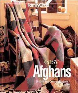 USED-Easy Afghans: 50 Knit and Crochet Projects (Family Circle) (Paperback)