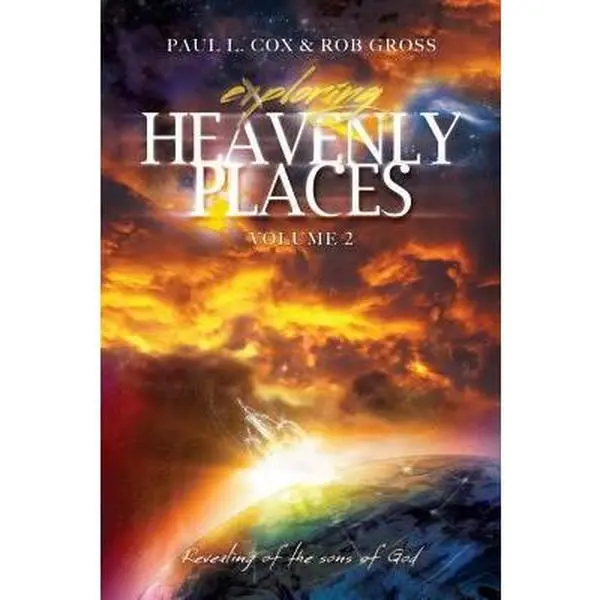 USED-Exploring Heavenly Places - Volume 2 - Revealing of the Sons of God by Cox, Paul (Paperback)