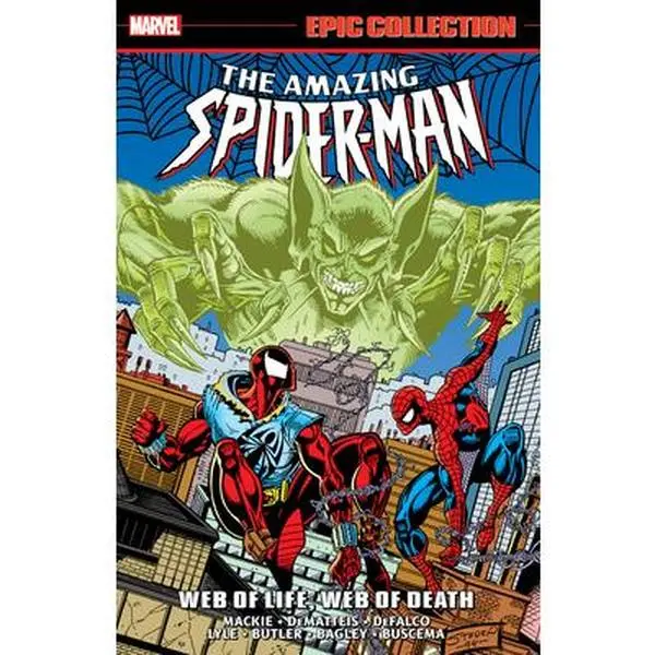 The Amazing Spider-Man Epic Collection: Web of Life, Web of Death - Terry Kavanagh, Clone Saga Comics, Paperback