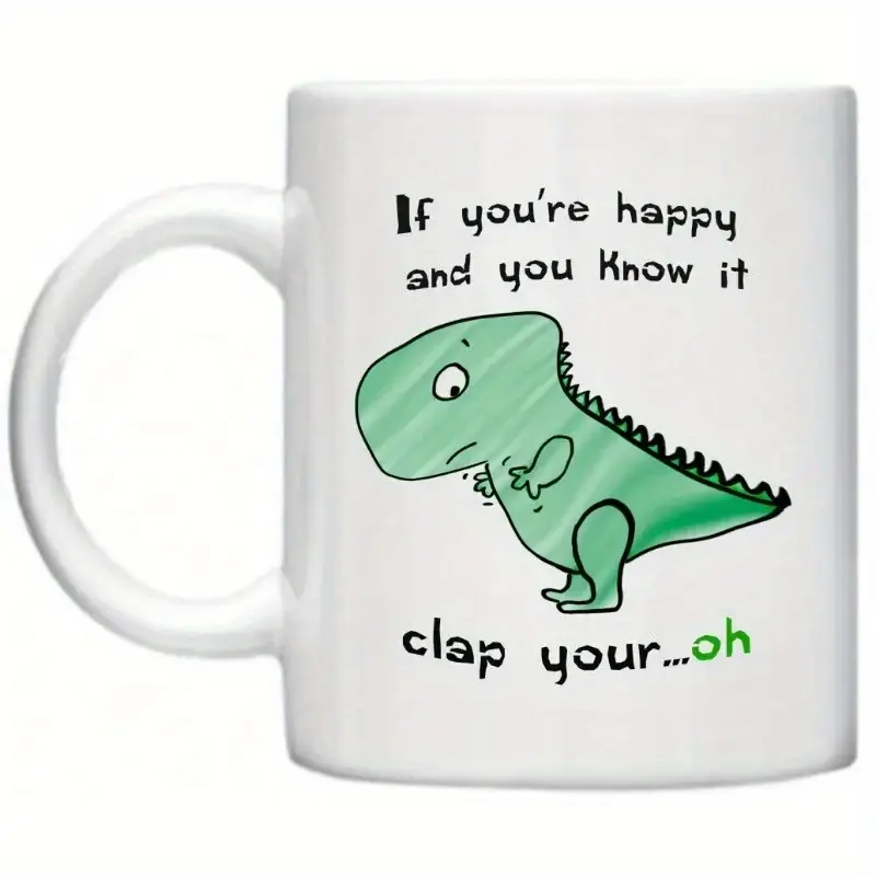 Funny T‑Rex Clap Your Hands Ceramic Coffee Mug, White Reusable Cup with Green Dinosaur Graphic, Holiday Gift for Easter Thanksgiving Christmas