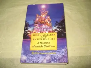 USED Book - A Montana Mavericks Christmas : Married in Whitehorn; Born in Whitehorn (No. 128) (Silhouette Special Edition Ser., Vol. 1286) by Karen Mallery Susan (Unknown)