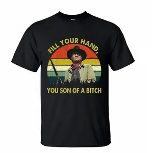 John Wayne Legend Fill Your Hand Shirt, Vintage Western Old Movie T-shirt, Cowboy Tee and Sweatshirt, Unisex Cotton Top