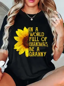 100% Cotton Unisex In A World Full Of Grandmas Be A Granny Apparel, Fun Grandma T-Shirt Casual Top