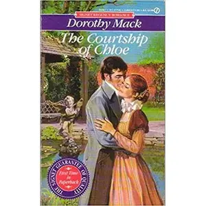 USED-The Courtship of Chloe (Signet Regency Romance) by Dorothy Mack (Unknown)