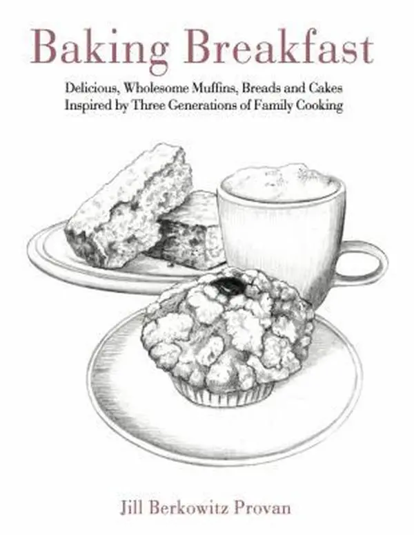 USED Book - Baking Breakfast: Delicious, Wholesome Muffins, Breads and Cakes Inspired by Three Generations of Family Cooking by Provan, Jill (Paperback) - english