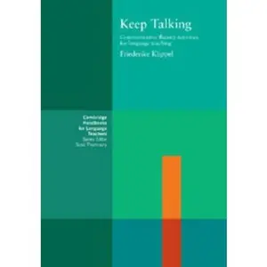 USED-Keep Talking: Communicative Fluency Activities for Language Teaching by Klippel, Friederike (Paperback)