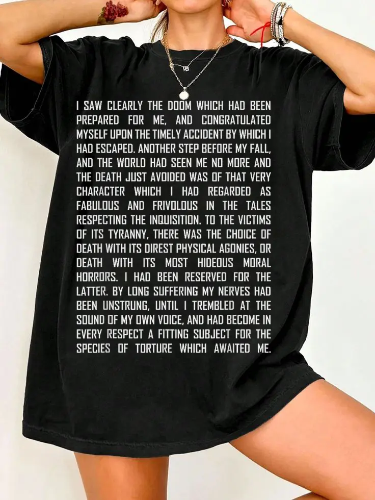 Pit and The Pendulum Edgar Allan Poe Poetry Excerpt T-Shirt