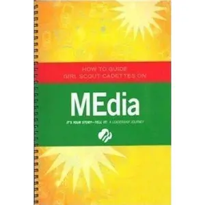 USED-Cadette Media Journey - Leaders Book (Girl Scout Journey Books, Cadette 3) by Wendy Thomas Russell (Spiral-bound)